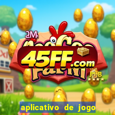 aplicativo de jogo pra ganhar dinheiro